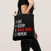 Tote Bag Manger. Dormir. Fais Du Vin. Recommencer (De près)