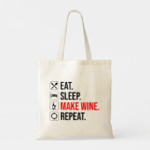 Tote Bag Manger. Dormir. Fais Du Vin. Recommencer (Dos)