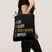 Tote Bag Manger. Dormir. Pina Coladas. Répéter. (De près)