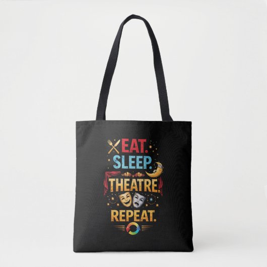 Tote Bag Manger, Dormir, Théâtre, Répéter (Devant)