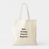 Tote Bag Mangez Danser Dormir Répéter (Dos)