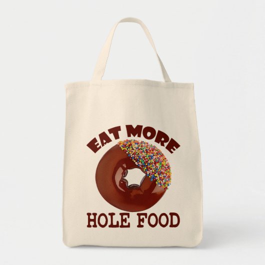 Tote Bag Mangez de plus de nourriture de trou (Devant)