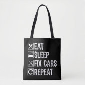 Tote Bag Mangez le sommeil Fixer les voitures Répéter Funny (Devant)