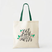 Tote Bag Mangez un verre et soyez joyeux Design (Devant)