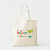 Tote Bag Margarita finale comme la fête de la Bachelorette  (Devant)