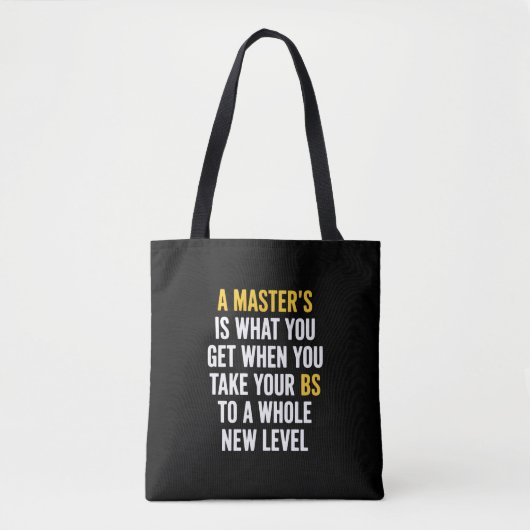 Tote Bag Masters Degree Graduation Funny Humor Quotes (Devant)