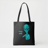 Tote Bag Mauvais Alien, Tu es le prochain ! (Devant)