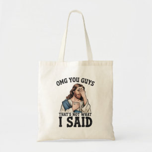 Tote Bag MDR les gars ce n'est pas ce que j'ai dit Jésus Mè