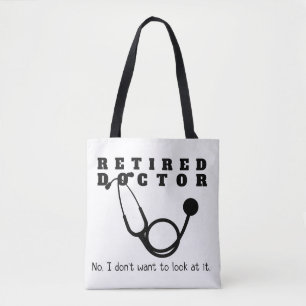 Tote Bag Médecin à la retraite Stethoscope Sassy Funny Retr