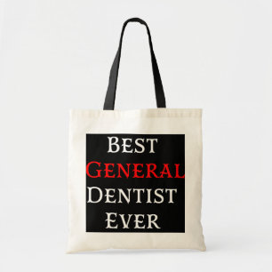 Tote Bag Meilleur Général Dentiste Jamais Général Dentiste