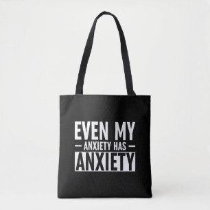 Tote Bag Même Mon Anxiété A De L'Anxiété