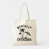 Tote Bag Mentalement En Vacances (Dos)