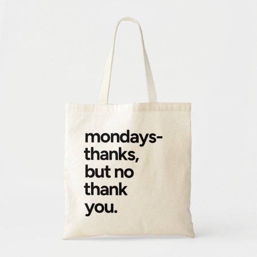 Tote Bag Merci Du Lundi, Mais Pas De Merci Fourre-tout (Devant)