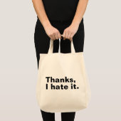 Tote Bag Merci, je déteste ça. (Devant (produit))