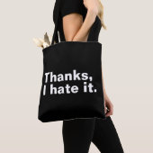 Tote Bag Merci, je déteste ça. (De près)