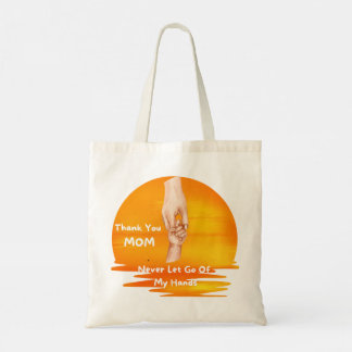 Tote Bag Merci Maman Ne Lâche Jamais Mes Mains