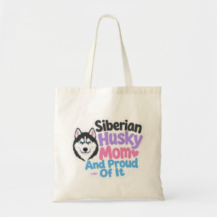 Tote Bag Mère de Husky Sibérien et fière de l'être