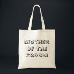 Tote Bag Mère de la chambre | MARIAGE<br><div class="desc">Mère du vêtement Mariage Groom.</div>