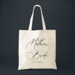 Tote Bag Mère De L'Épouse Chic Script<br><div class="desc">Le cadeau Mère de la Mariée présente des calligraphies d'écriture manuscrite modernes.</div>