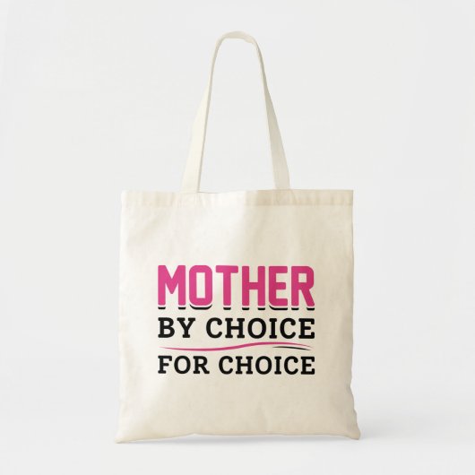 Tote Bag Mère Par Choix Pour Le Choix (Devant)