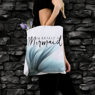 Tote Bag #MermaidLife Im Really a Mermaid   Aqua Tail Quote