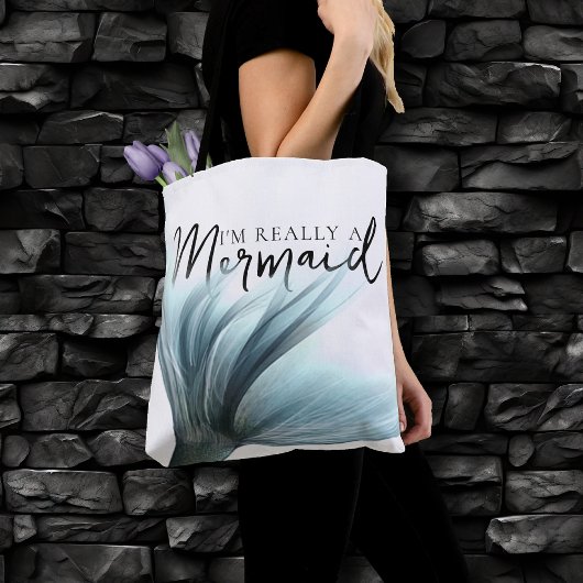 Tote Bag #MermaidLife Im Really a Mermaid | Aqua Tail Quote