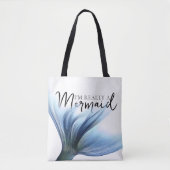 Tote Bag #MermaidLife Im Really a Mermaid | Blue Tail Quote (Devant)