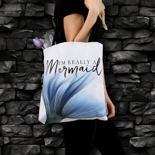 Tote Bag #MermaidLife Im Really a Mermaid   Blue Tail Quote