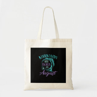 Tote Bag Mermaids Are Born en août Birthday
