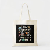 Tote Bag Mes élèves sont dans cet univers spatial (Devant)