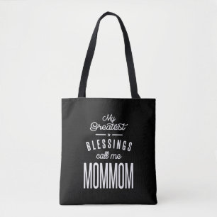 Tote Bag Mes plus grandes bénédictions appelez-moi Maman