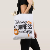 Tote Bag Message de vie positif - Transformer l'acide en su (De près)