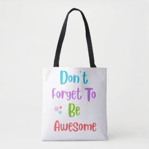 Tote bag met kleurvolle motivatie spreuk