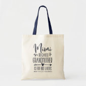 Tote Bag Mimi | Grand-mère est pour les vieilles dames (Devant)