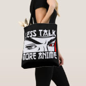 Tote Bag Moins de bla-bla plus d'anime - Anime drôle (De près)