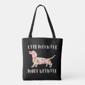 Tote Bag Moins de méchants plus de weenies (Dos)