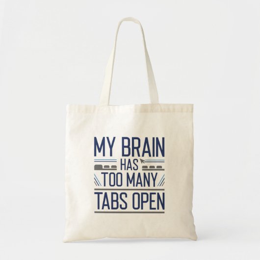 Tote Bag Mon Cerveau A Trop D'Onglets Ouverts (Devant)