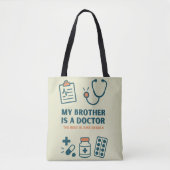 Tote Bag Mon frère est médecin - Drôle et fière famille Des (Devant)
