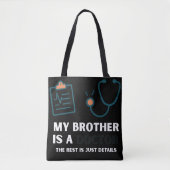 Tote Bag Mon frère est un docteur amusant et fier de concep (Devant)