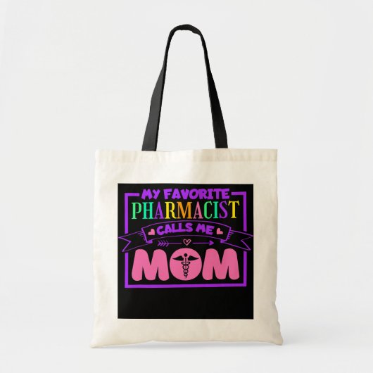 Tote Bag Mon pharmacien favori m'appelle Maman Pharmacie Te (Devant)
