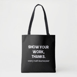 Tote Bag Montrez Votre Travail Merci À Tous Les Professeurs