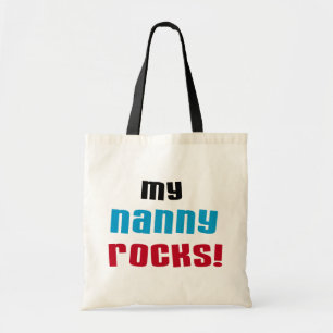 Tote Bag My Nanny Rocks T-shirts et cadeaux