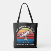 Tote Bag My Retiret Plan Involves A Telescope (Dos)