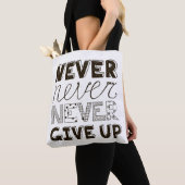 Tote Bag N'abandonnez jamais (De près)