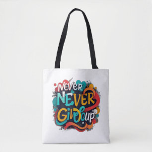 Tote Bag N'abandonnez jamais