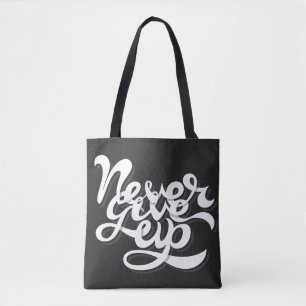 Tote Bag N'abandonnez jamais 2