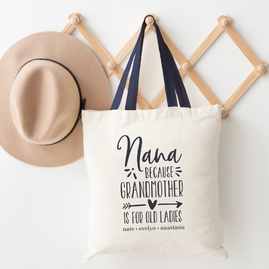 Tote Bag Nana | Grand-mère est pour les vieilles dames
