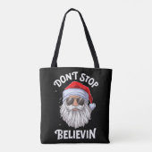 Tote Bag N'arrêtez pas Believin Père Noël Funny Christmas (Dos)