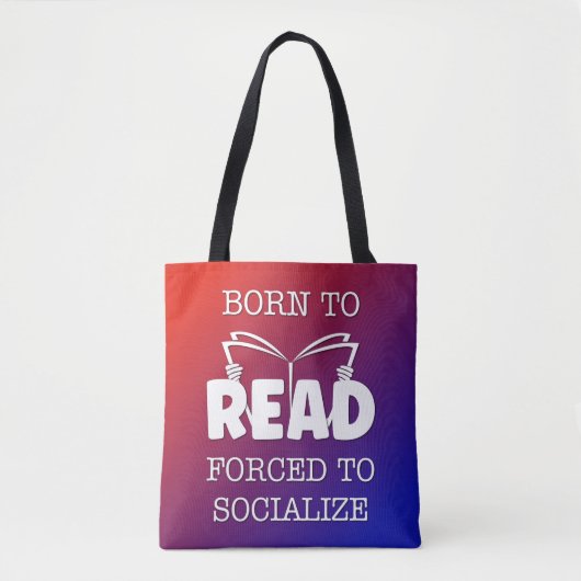 Tote Bag Né à lire forcé à socialiser (Devant)