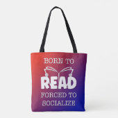 Tote Bag Né à lire forcé à socialiser (Dos)